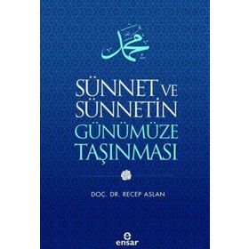 Nebevi Sünnet’in Gerçekliğinde Hadis ve Sünnet Çözümlemeleri - Mustafa Ertürk
