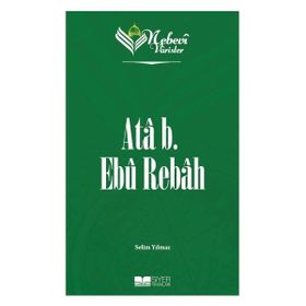 Nebevi Varisler 15 Ata B. Ebu Rebah Siyer Yayınları
