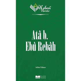 Nebevi Varisler 15 Ata B. Ebu Rebah Siyer Yayınları