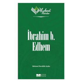 Nebevi Varisler 19 İbrahim B. Edhem Siyer Yayınları