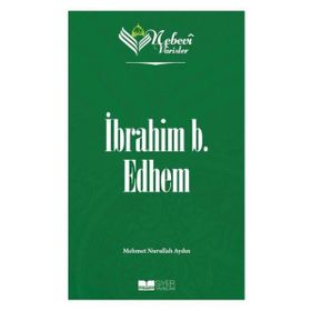 Nebevi Varisler 19 İbrahim B. Edhem Siyer Yayınları