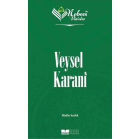 Nebevi Varisler 2 Veysel Karanî - Siyer Yayınları