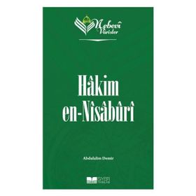 Nebevi Varisler 41 Hakim En-Nisaburi Siyer Yayınları