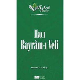 Nebevi Varisler 71 Hacı Bayram-ı Veli Siyer Yayınları