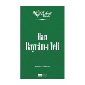 Nebevi Varisler 71 Hacı Bayram-ı Veli Siyer Yayınları