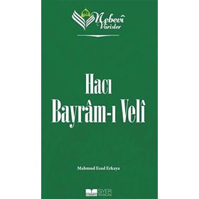 Nebevi Varisler 71 Hacı Bayram-ı Veli Siyer Yayınları