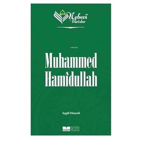 Nebevi Varisler 99 Muhammed Hamîdullah - Siyer Yayınları