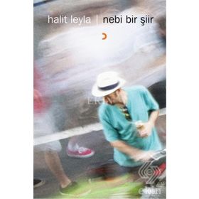 Nebi Bir Şiir - Halit Leyla
