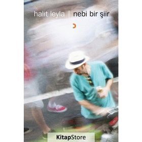 Nebi Bir Şiir - Halit Leyla