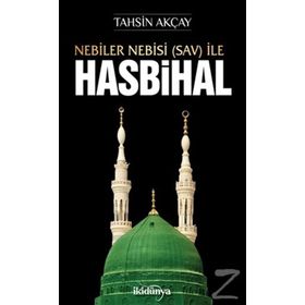 Nebiler Nebisi Sav İle Hasbihal - Tahsin Akçay