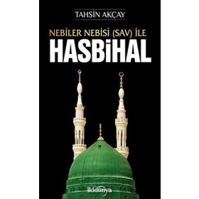 Nebiler Nebisi Sav İle Hasbihal - Tahsin Akçay