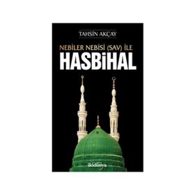 Nebiler Nebisi Sav İle Hasbihal - Tahsin Akçay