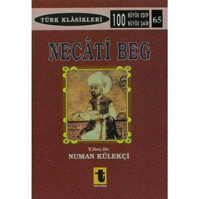 NECATI BEĞ - NUMAN KÜLEKÇI