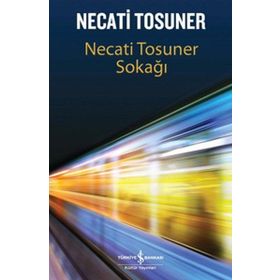 NECATI TOSUNER SOKAĞI - NECATI TOSUNER