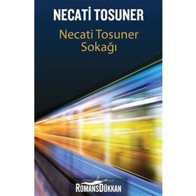 NECATI TOSUNER SOKAĞI - NECATI TOSUNER