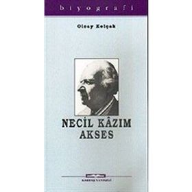 NECIL KAZIM AKSES - OLCAY KOLÇAK