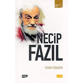 Necip Fazıl - Ferhat Özbadem