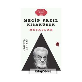 Necip Fazıl Kısakürek Mesajlar - Ferhat Özbadem