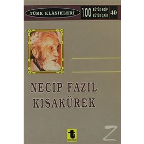 NECIP MILLETIN FAZIL ŞAİRİ NECIP FAZIL KISAKÜREK - MURAT KAYA