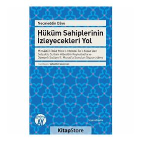 Necmeddin Daye: Hüküm Sahiplerinin İzleyecekleri Yol - Şefaettin Severcan