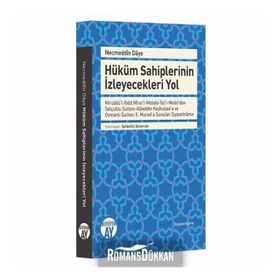 Necmeddin Daye: Hüküm Sahiplerinin İzleyecekleri Yol - Şefaettin Severcan