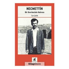 Necmettin: Bir Devrimcinin Hatırası - Can Şafak