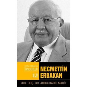 Necmettin Erbakan - Abdulkadir Macit