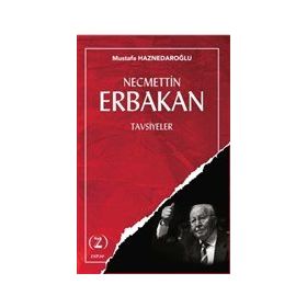Necmettin Erbakan - Tavsiyeler