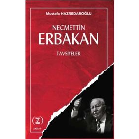 Necmettin Erbakan - Tavsiyeler