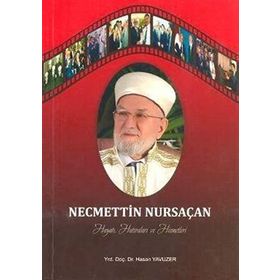 Necmettin Nursaçan Hayatı - Hasan Yavuzer