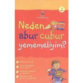 Neden Abur Cubur Yememeliyim? - Kate Knighton
