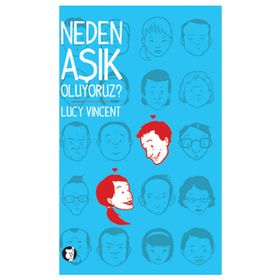 NEDEN AŞIK OLUYORUZ? - LUCY VINCENT