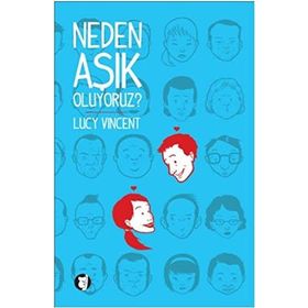 NEDEN AŞIK OLUYORUZ? - LUCY VINCENT