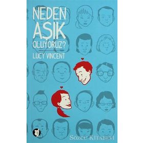 NEDEN AŞIK OLUYORUZ? - LUCY VINCENT