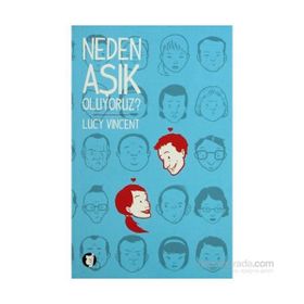NEDEN AŞIK OLUYORUZ? - LUCY VINCENT