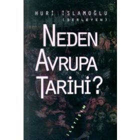NEDEN AVRUPA TARIHI - HURI İSLAMOĞLU