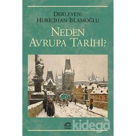 NEDEN AVRUPA TARIHI - HURI İSLAMOĞLU