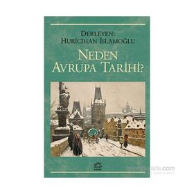 NEDEN AVRUPA TARIHI - HURI İSLAMOĞLU