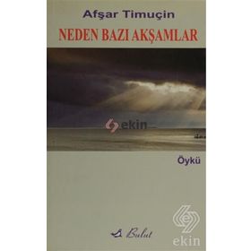 NEDEN BAZI AKŞAMLAR - AŞFAR TİMUÇİN