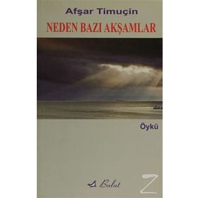 NEDEN BAZI AKŞAMLAR - AŞFAR TİMUÇİN