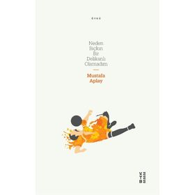 Neden Bıçkın Bir Delikanlı Olamadım - Mustafa Aplay