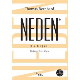 Neden Bir Değini - Thomas Bernhard