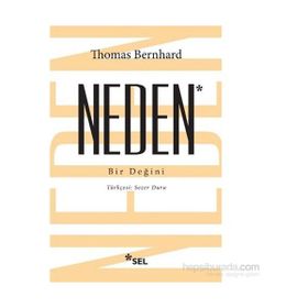 Neden Bir Değini - Thomas Bernhard