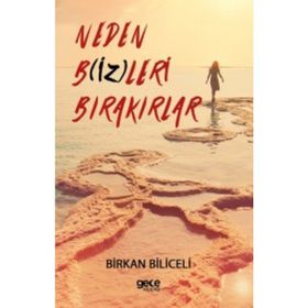Neden Bizleri Bırakırlar - Birkan Biliceli