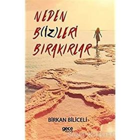 Neden Bizleri Bırakırlar - Birkan Biliceli