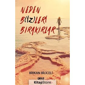 Neden Bizleri Bırakırlar - Birkan Biliceli