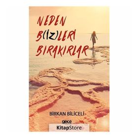 Neden Bizleri Bırakırlar - Birkan Biliceli
