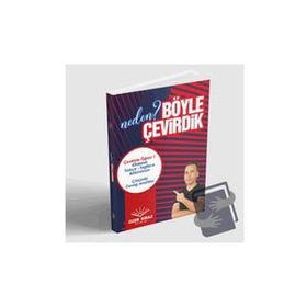 Neden Böyle Çevirdik - Özer Kiraz Yayınları