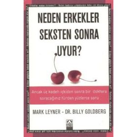 NEDEN ERKEKLER SEKSTEN SONRA UYUR? - MARK LEYNER;BILLY GOLDBERG