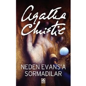 NEDEN EVANSA SORMADILAR? - AGATHA CHRISTIE